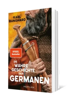 Propyläen Verlag Geschichte|Geschichte-Die wahre Geschichte der Germanen