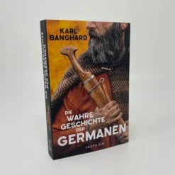Propyläen Verlag Geschichte|Geschichte-Die wahre Geschichte der Germanen