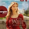 Argon Verlag GmbH Romane·Historische Romane*Die Wanderhure. Intrigen in Rom