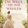 Die Wege, die wir wählen*Francke-Buch GmbH Hot
