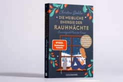 Goldmann TB Spiritualität*Die weibliche Energie der Rauhnächte