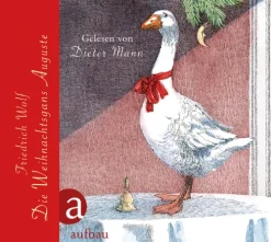 Die Weihnachtsgans Auguste*Aufbau Verlage GmbH Hot