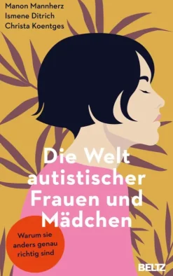 Beltz Verlagsgruppe Lebensratgeber*Die Welt autistischer Frauen und Mädchen