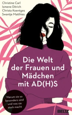 Die Welt der Frauen und Mädchen mit AD(H)S*Beltz Verlagsgruppe Sale