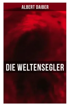 Musaicum Books Weltraumerforschung*Die Weltensegler