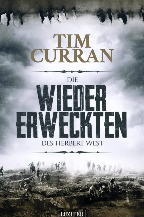 Luzifer-Verlag Klassische Horrorgeschichten*DIE WIEDERERWECKTEN DES HERBERT WEST