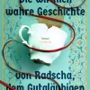 C.H. Beck Lgbtqia+*Die wirklich wahre Geschichte von Radscha, dem Gutgläubigen (und seiner Mutter)