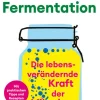 DuMont Buchverlag GmbH Nachhaltigkeit-Die Wissenschaft der Fermentation