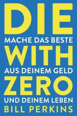 Finanzbuch Verlag Geld & Finanzen*Die with zero