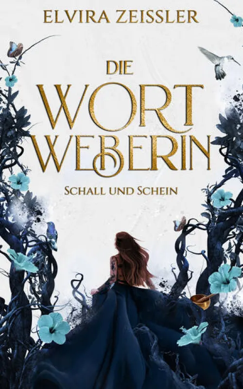NOVA MD Historische Fantasy*Die Wortweberin - Schall und Schein
