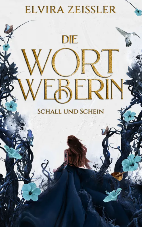 NOVA MD Historische Fantasy*Die Wortweberin - Schall und Schein
