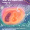 Narayana Verlag GmbH Medizin-Die wundersame Leber- und Gallenblasenreinigung