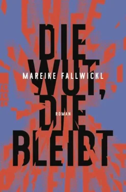 Rowohlt Taschenbuch Romane & Erzählungen|Literatur-Die Wut, die bleibt