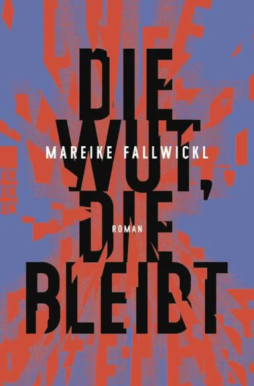 Rowohlt Taschenbuch Romane & Erzählungen|Literatur-Die Wut, die bleibt