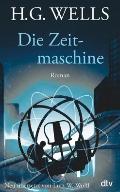 dtv Verlagsgesellschaft Zeitreisen*Die Zeitmaschine