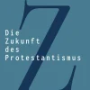 Claudius Verlag Religion & Philosophie-Die Zukunft des Protestantismus