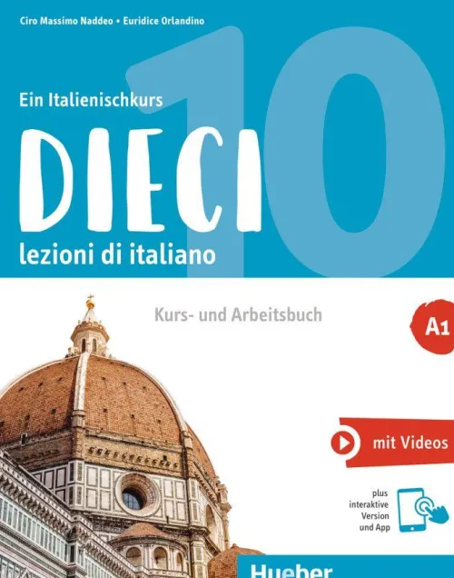Hueber Verlag GmbH Italienische Bücher*Dieci A1
