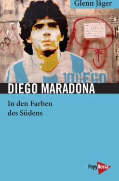 Papyrossa Verlags GmbH + Sport & Abenteuer-Diego Maradona