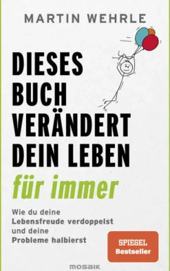 Mosaik Verlag Psychologie*Dieses Buch verändert dein Leben für immer