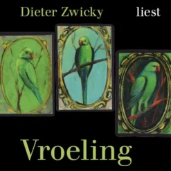 Edition Pudelundpinscher Romane·Gesamtausgaben*Dieter Zwicky liest Vroeling