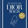 teNeues Verlag GmbH Architektur & Wohnen*Dior Bags: Der ultimative Guide