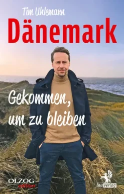 Dänemark - Gekommen, um zu bleiben*Olzog Online