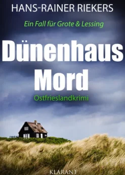 Klarant True Crime-Dünenhausmord. Ostfrieslandkrimi