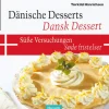 Husum Druck Desserts-Dänische Desserts - Süße Versuchungen