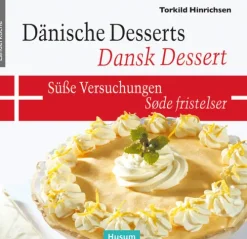 Husum Druck Desserts-Dänische Desserts - Süße Versuchungen