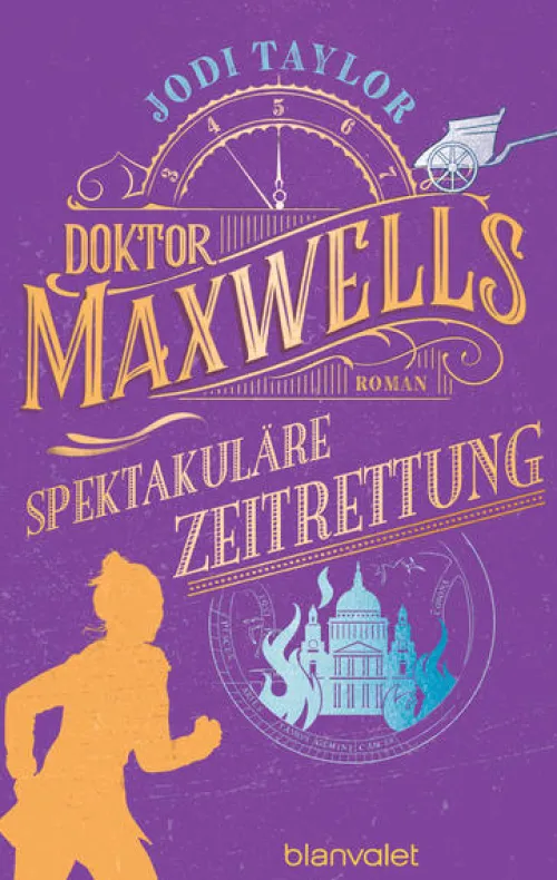 Blanvalet Taschenbuchverl Zeitreisen*Doktor Maxwells spektakuläre Zeitrettung