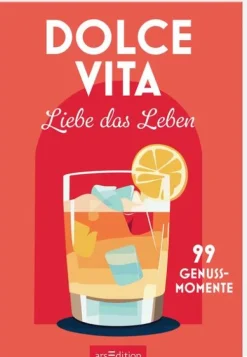 Ars Edition GmbH Liebe & Hochzeit-Dolce Vita - Liebe das Leben