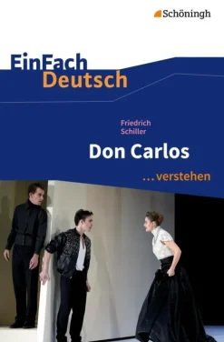 Schoeningh Verlag Abi Trainer·Deutsch*Don Carlos. EinFach Deutsch ...verstehen