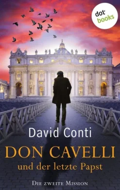 dotbooks Spionagethriller*Don Cavelli und der letzte Papst: Die zweite Mission