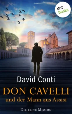 dotbooks Privatdetektive*Don Cavelli und der Mann aus Assisi: Die elfte Mission