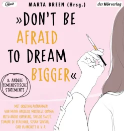 Hoerverlag DHV Der Romane·Kurzgeschichten & Anthologien*Don't Be Afraid to Dream Bigger'