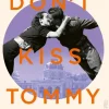 Ullstein extra Schicksalsromane*Don't kiss Tommy. Eine Liebe in der Stunde Null