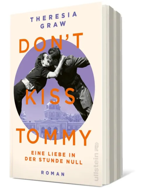 Ullstein extra Schicksalsromane*Don't kiss Tommy. Eine Liebe in der Stunde Null