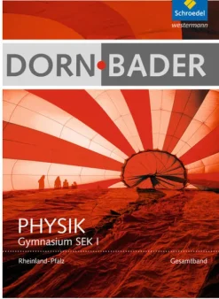 Schroedel Verlag GmbH Nach Schulform·Sekundarstufe-Dorn / Bader Physik. Schulbuch. Sekundarstufe 1. Rheinland-Pfalz