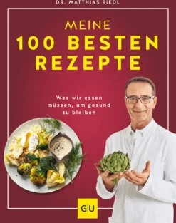Graefe und Unzer Verlag Vollwertküche-Dr. Riedl: Meine 100 besten Rezepte