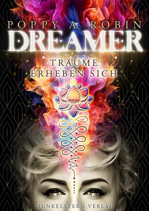 Dunkelstern Verlag Nahe Zukunft*Dreamer - Träume erheben sich