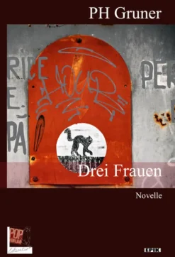 POP Verlag Gesamtausgaben*Drei Frauen