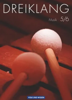 Volk u. Wissen Vlg GmbH Nach Fächern·Musik*Dreiklang 5./6. Schuljahr - Schülerbuch - Sekundarstufe 1 - Östliche Bundesländer und Berlin - Neubearbeitung