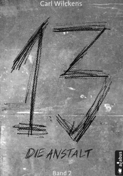 Dreizehn. Die Anstalt. Band 2*acabus Verlag Clearance