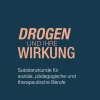 Kohlhammer W. Pädagogik-Drogen und ihre Wirkung