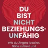 Humboldt Verlag Lebensratgeber|Beziehungen & Sexualität*Du bist nicht beziehungsunfähig