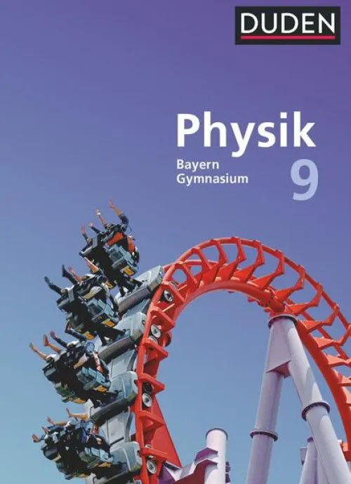 Duden Schulbuch Nach Fächern·Physik-Duden Physik 9. Jahrgangsstufe - Gymnasium Bayern - Schülerbuch