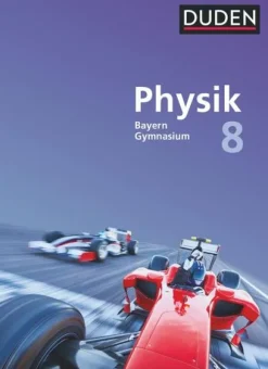 Duden Schulbuch Nach Fächern·Physik-Duden Physik 8. Jahrgangsstufe - Gymnasium Bayern - Schülerbuch