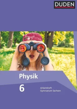 Duden Schulbuch Nach Fächern·Physik*Duden Physik 6. Schuljahr. Arbeitsheft Gymnasium Sachsen
