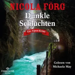 OSTERWOLDaudio Krimis & Thriller·Krimi Klassiker*Dunkle Schluchten (Alpen-Krimis 14)