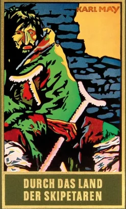 Karl-May-Verlag Gesamtausgaben-Durch das Land der Skipetaren